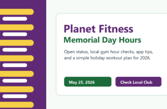 Planet Fitness Memorial Day hours 2026 holiday gym guide