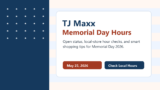 TJ Maxx Memorial Day Hours 2026: Is TJ Maxx Open?